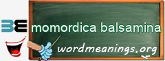 WordMeaning blackboard for momordica balsamina